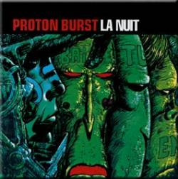 Proton Burst : La Nuit